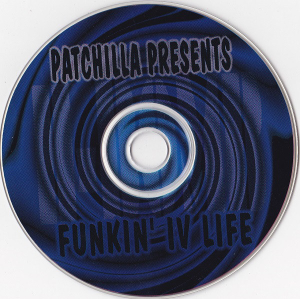 H-Bomb Funkin Iv Life by Pat Chilla (CD 1996 H-Bomb Productions